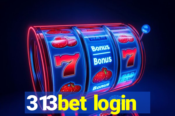 313bet login